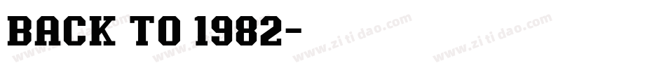 BACK TO 1982字体转换